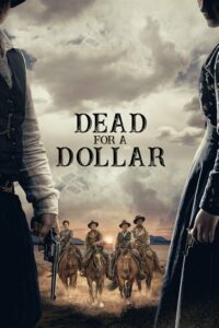 Plakat von "Dead for a Dollar"
