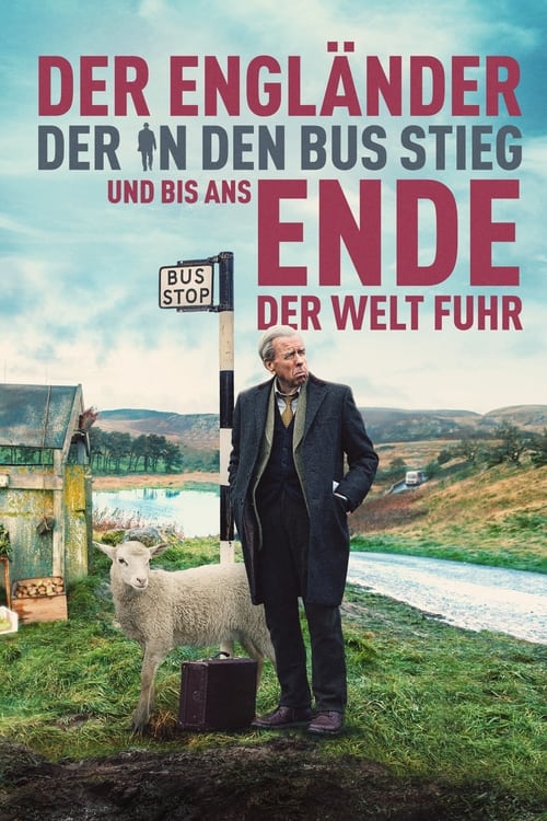 Plakat von "Der Engländer, der in den Bus stieg und bis ans Ende der Welt fuhr"