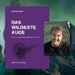 CHRISTIAN KEßLER "Das wildeste Auge"