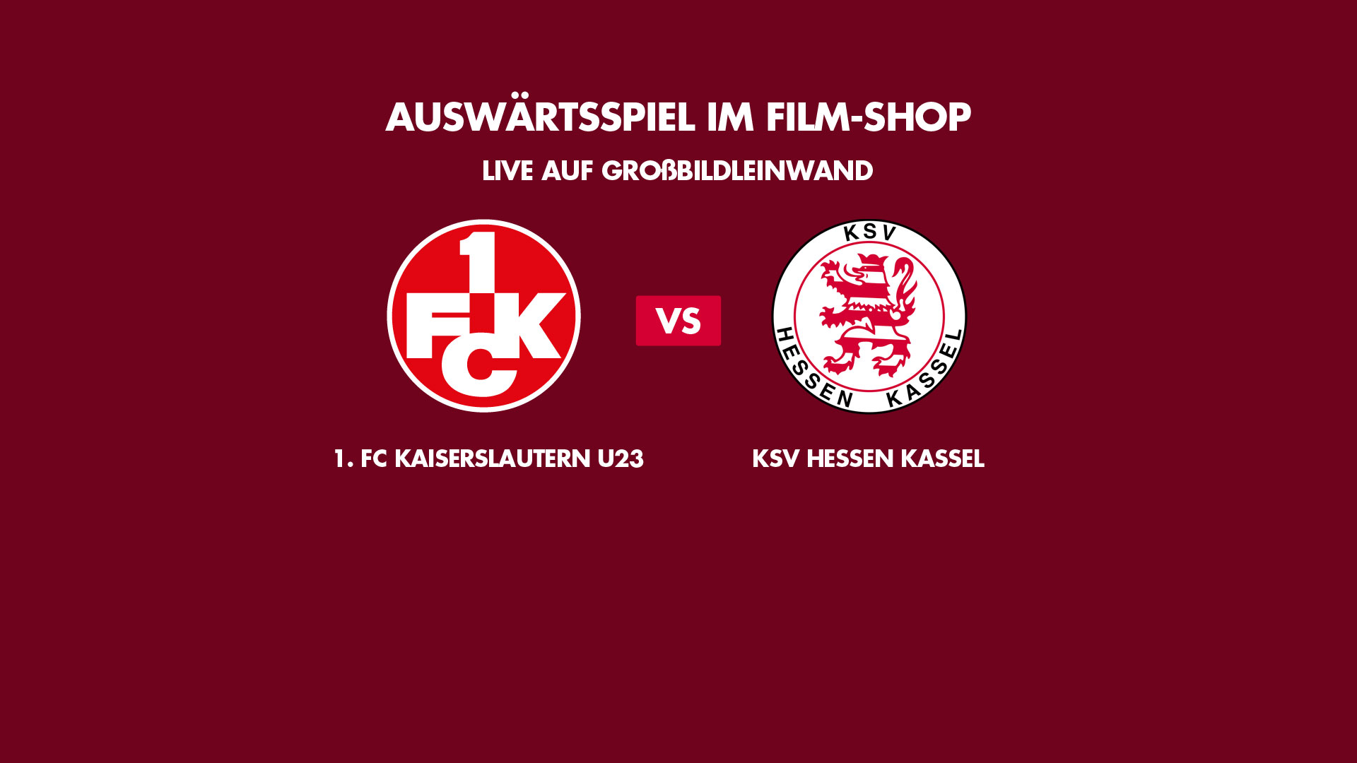 1. FC Kaiserslautern U23 <br>vs. KSV Hessen Kassel